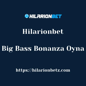 Hilarionbet Big Bass Bonanza Oyna