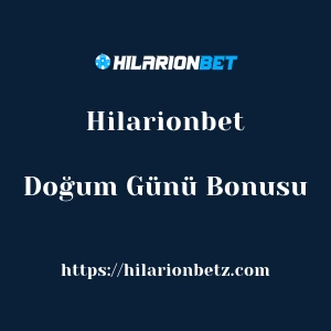 Hilarionbet Doğum Günü Bonusu
